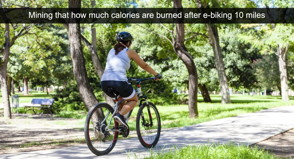 Miner que combien de calories sont brûlées après avoir parcouru 10 miles à vélo électrique...