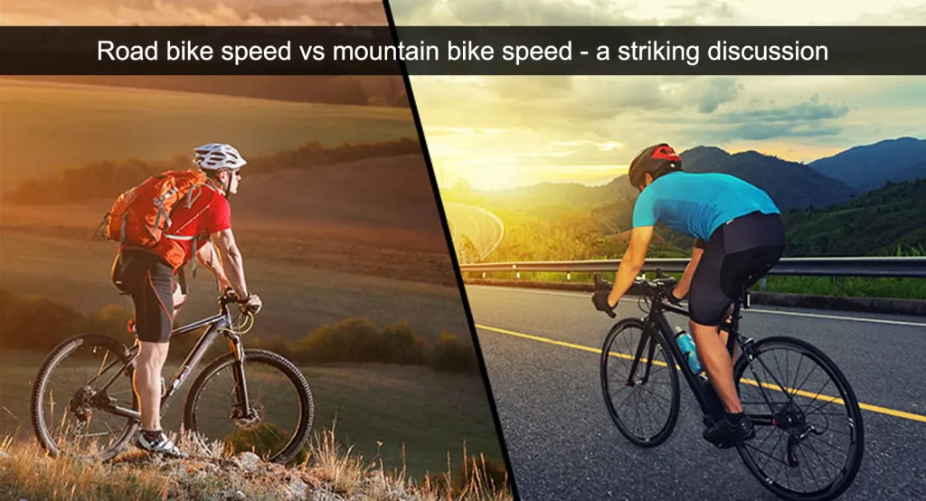 Vitesse du vélo de route vs vitesse du vélo de montagne - discussion marquante