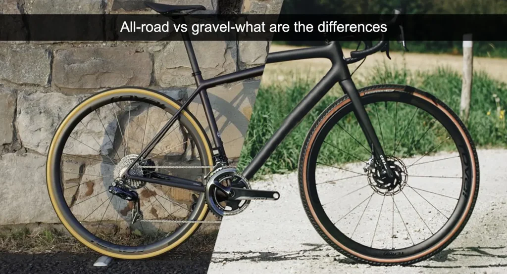 Tout-terrain ou gravier - quelles sont les différences ?