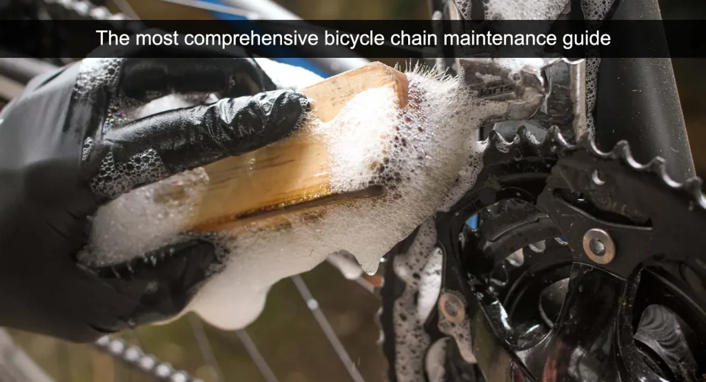 Le guide le plus complet sur l'entretien des chaînes de vélo