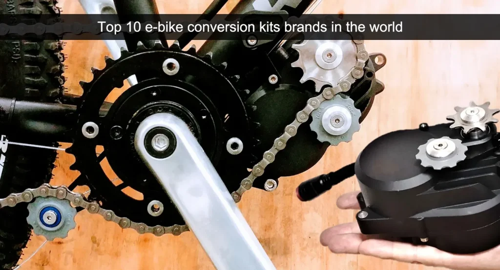Top 10 e bike conversion kits brands in the world Top 10 e-bike conversion kits brands in the world