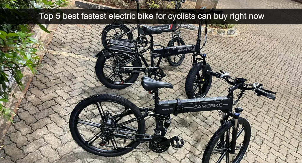 Le 5 migliori biciclette elettriche più veloci per ciclisti che si possono acquistare in questo momento.