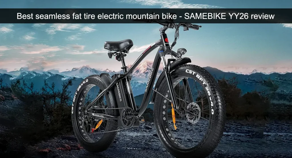 Bedste sømløse fede dæk elektrisk mountainbike - SAMEBIKE YY26 anmeldelse