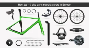 Best top 10 bike parts manufacturers in Europe
