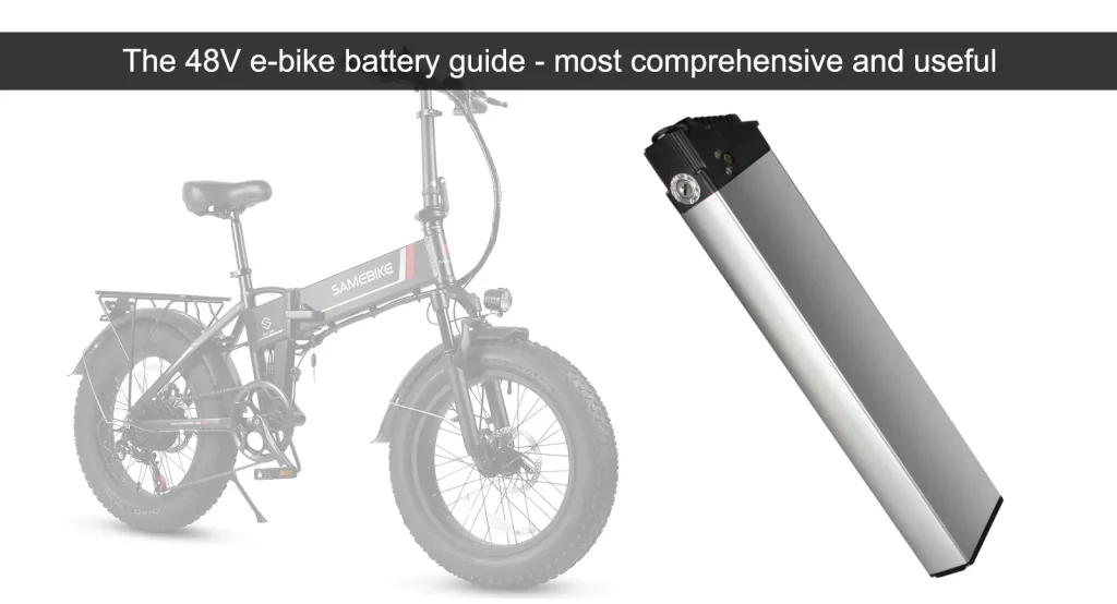 The 48V e-bike battery guide - most comprehensive and useful