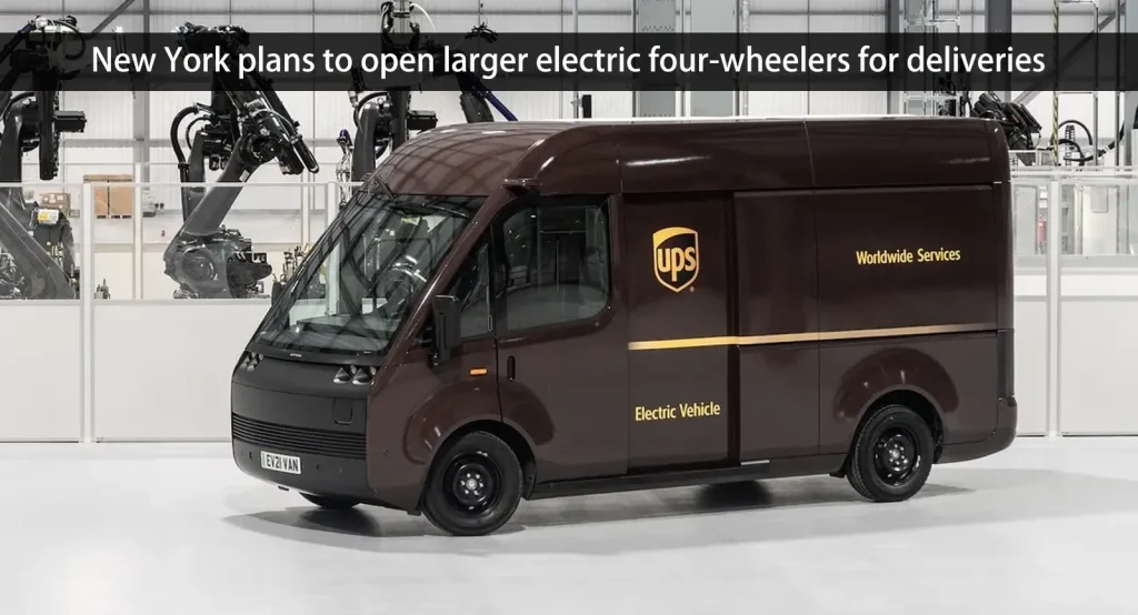 Nueva York planea abrir vehículos eléctricos de cuatro ruedas más grandes para entregas
