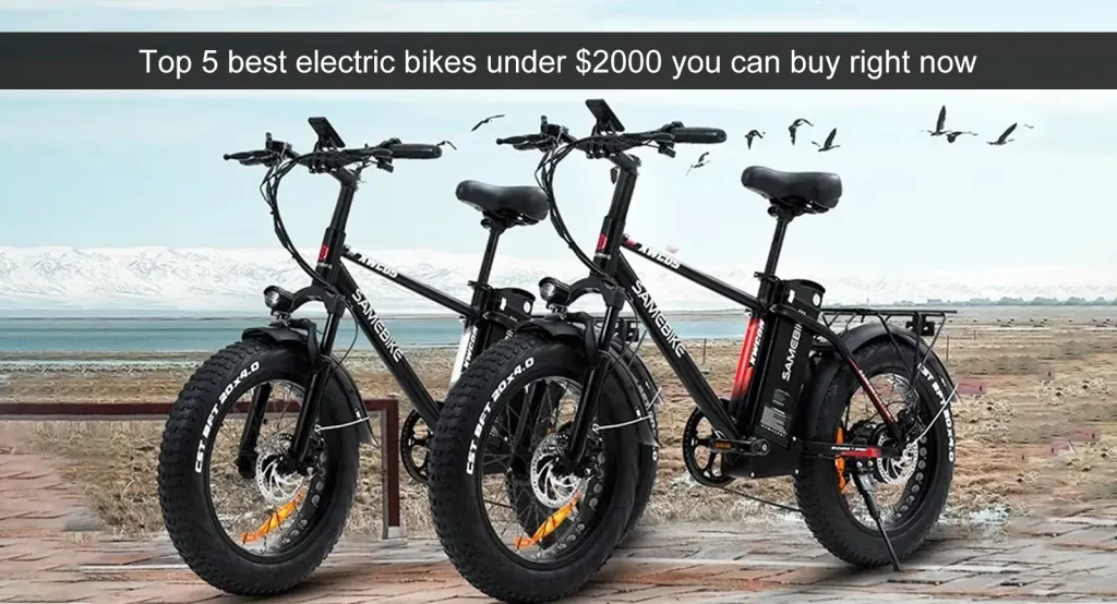 Top 5 bedste elcykler under $2000, du kan købe lige nu