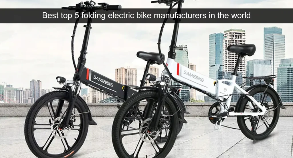 De 5 bedste producenter af foldbare elcykler i verden