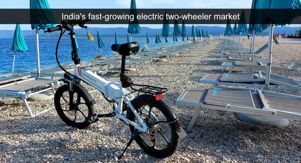Rápido crecimiento del mercado indio de vehículos eléctricos de dos ruedas