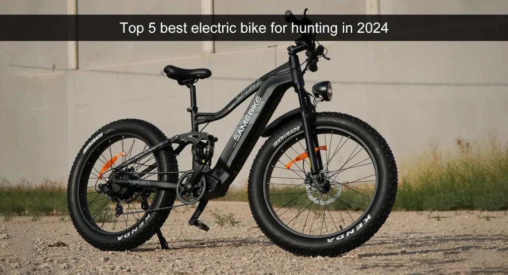 Top 5 paras sähköpyörä metsästykseen vuonna 2024