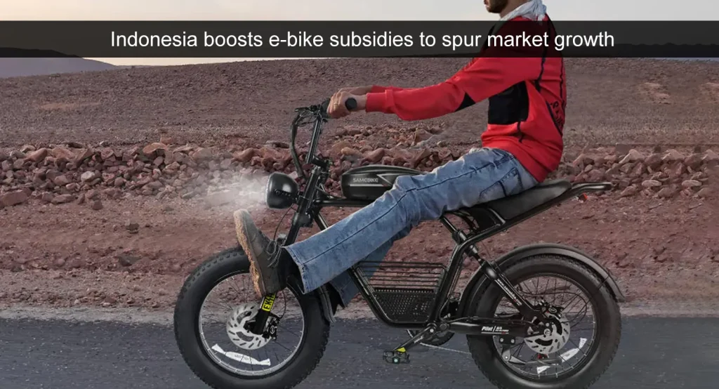 Indonesien erhöht die Subventionen für E-Bikes, um das Marktwachstum anzukurbeln