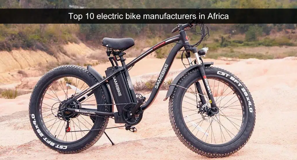 Les 10 premiers fabricants de vélos électriques en Afrique