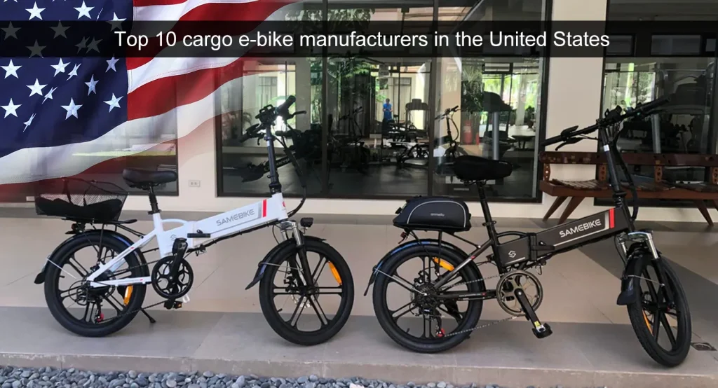 Top 10 fabrikanten van e-bikes voor vrachtvervoer in de Verenigde Staten