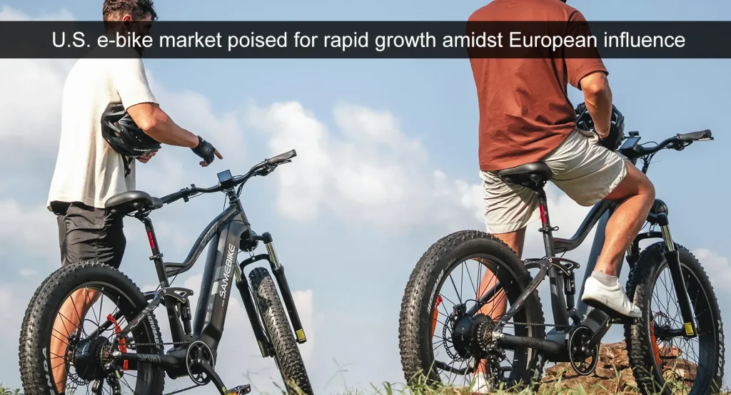 Amerikaanse e-bike markt klaar voor snelle groei te midden van Europese invloed